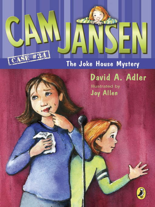 Title details for Cam Jansen and the Joke House Mystery by David A. Adler - Available